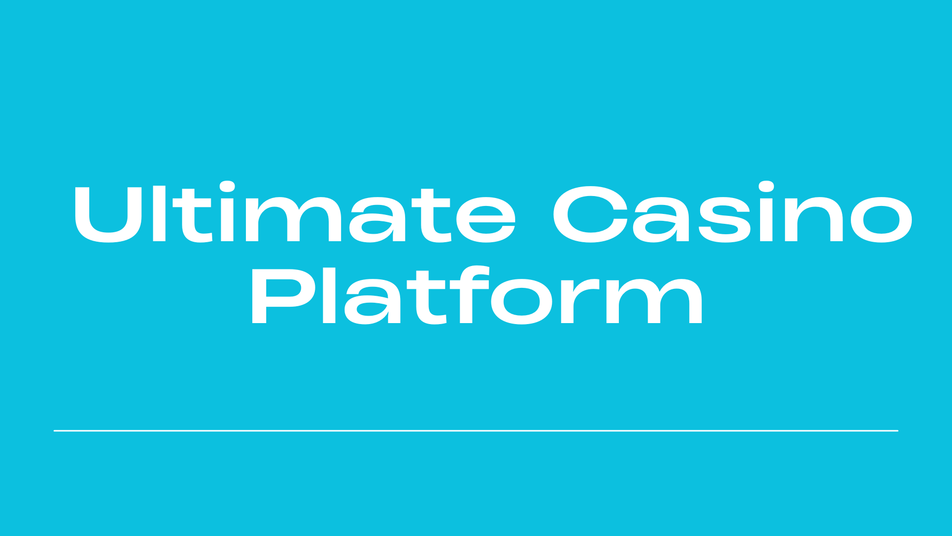 Ultimate Casino Platform