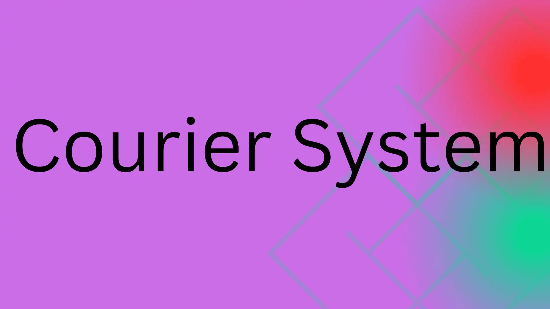 Courier System