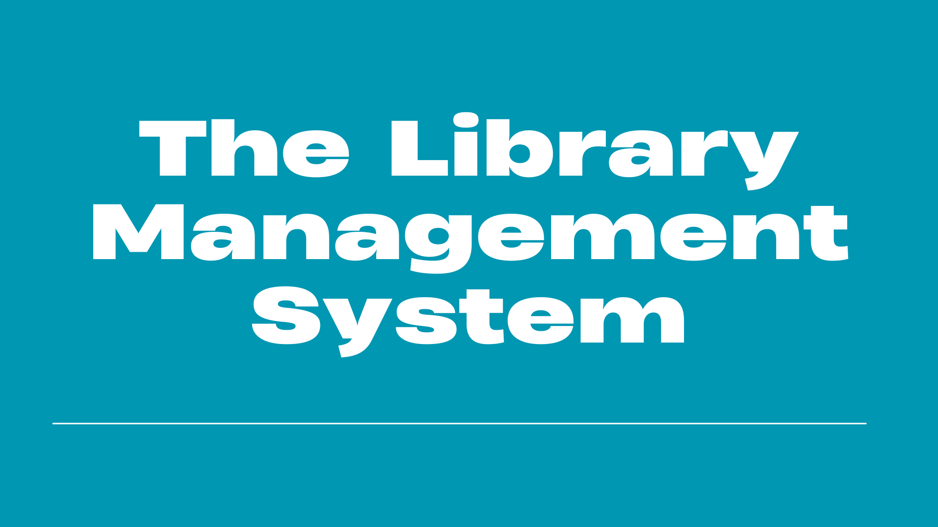 The Library Management System