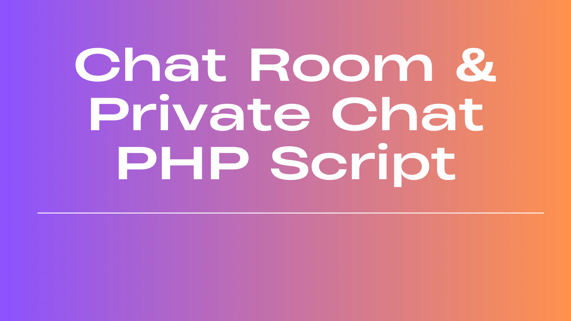 Chat Room & Private Chat PHP Script
