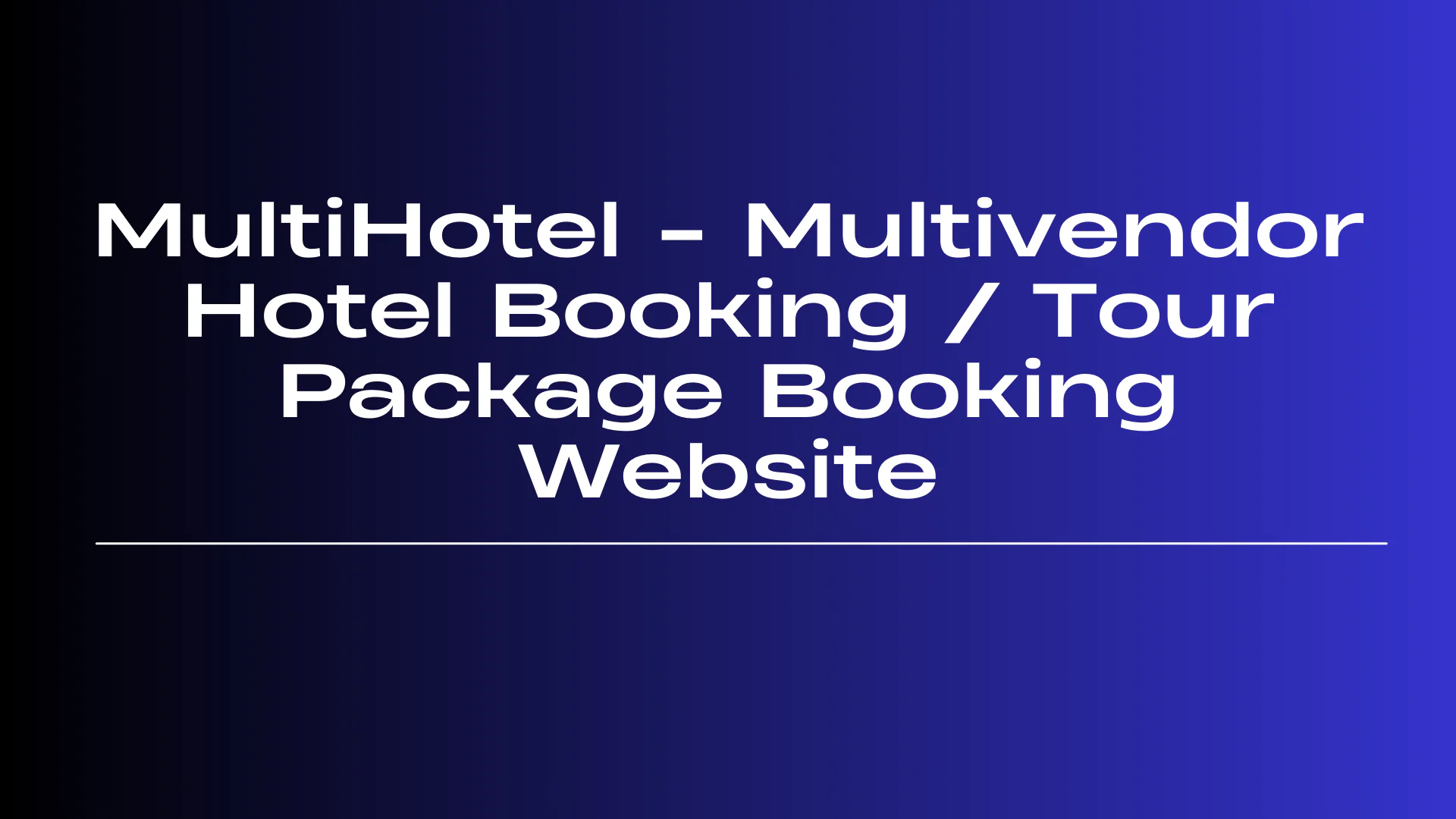 MultiHotel - Multivendor Hotel Booking / Tour Package Booking Website